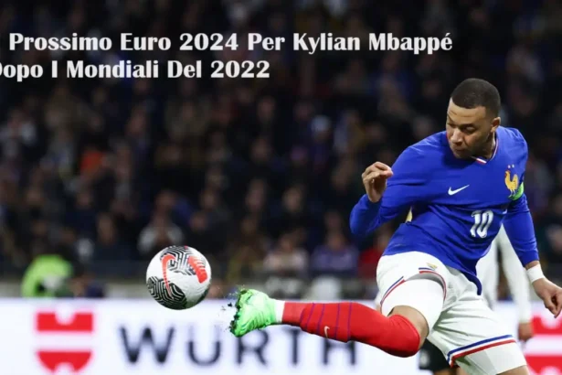 Il Prossimo Euro 2024 Per Kylian Mbappé Dopo I Mondiali Del 2022