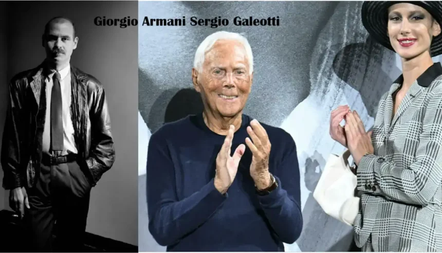 Giorgio Armani Sergio Galeotti