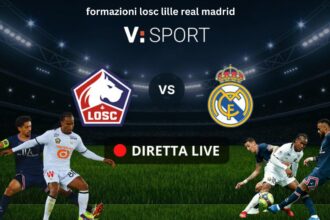 formazioni losc lille real madrid